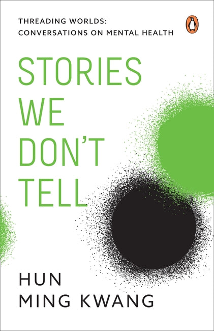 Threading Worlds: Conversations on Mental Health – Stories We Don’t Tell