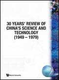 30 Years' Review of China's Science and Technology (1949 – 1979)