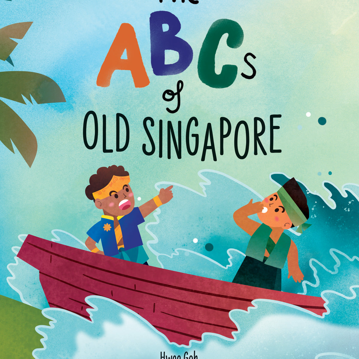 The ABCs of Old Singapore — Epigram