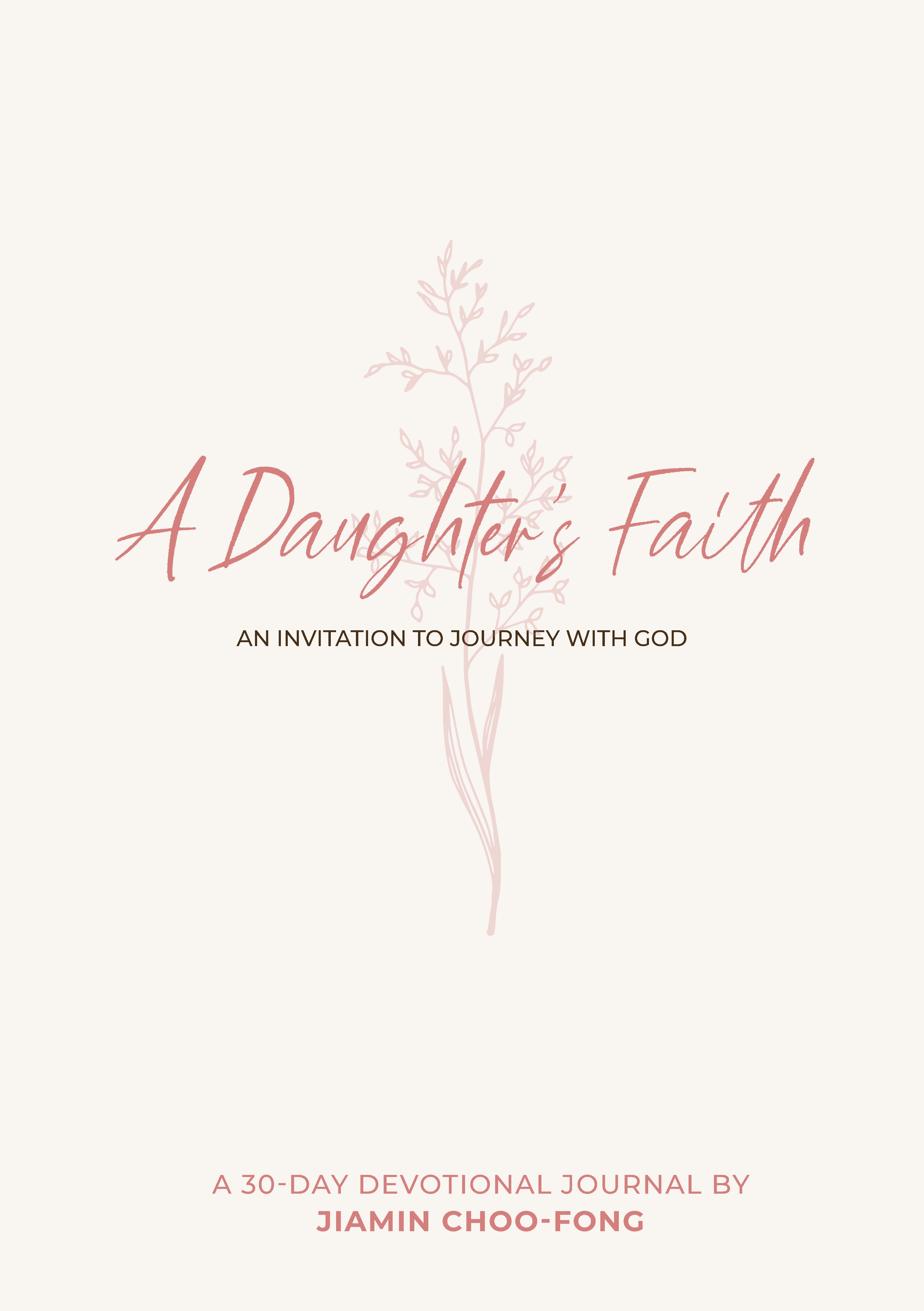 A Daughter's Faith: An Invitation to Journey with God
