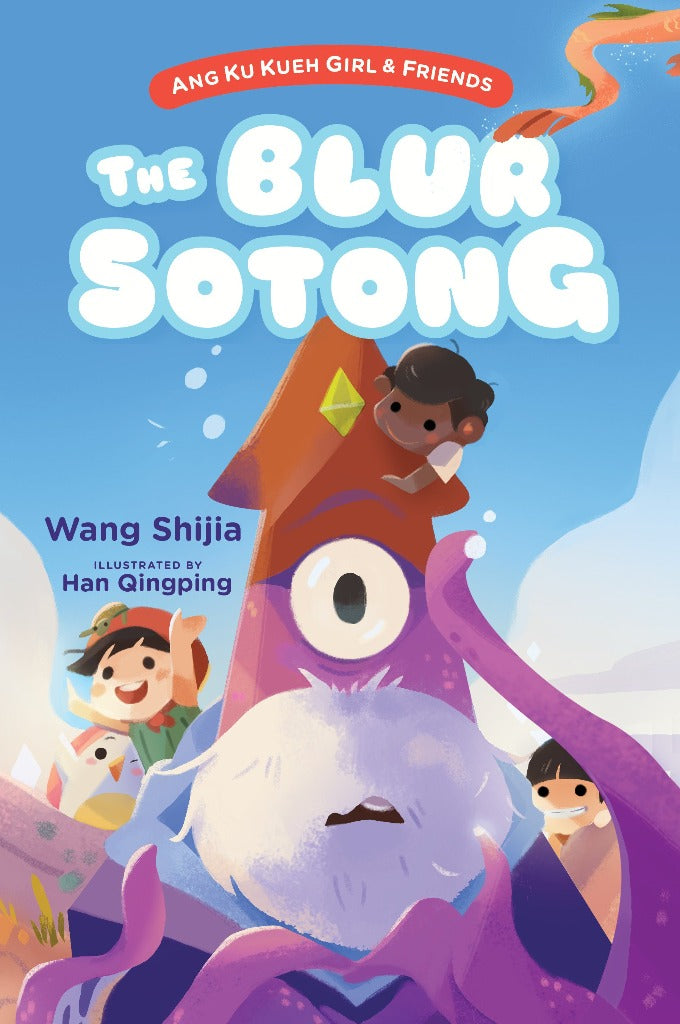 Ang Ku Kueh Girl & Friends: The Blur Sotong