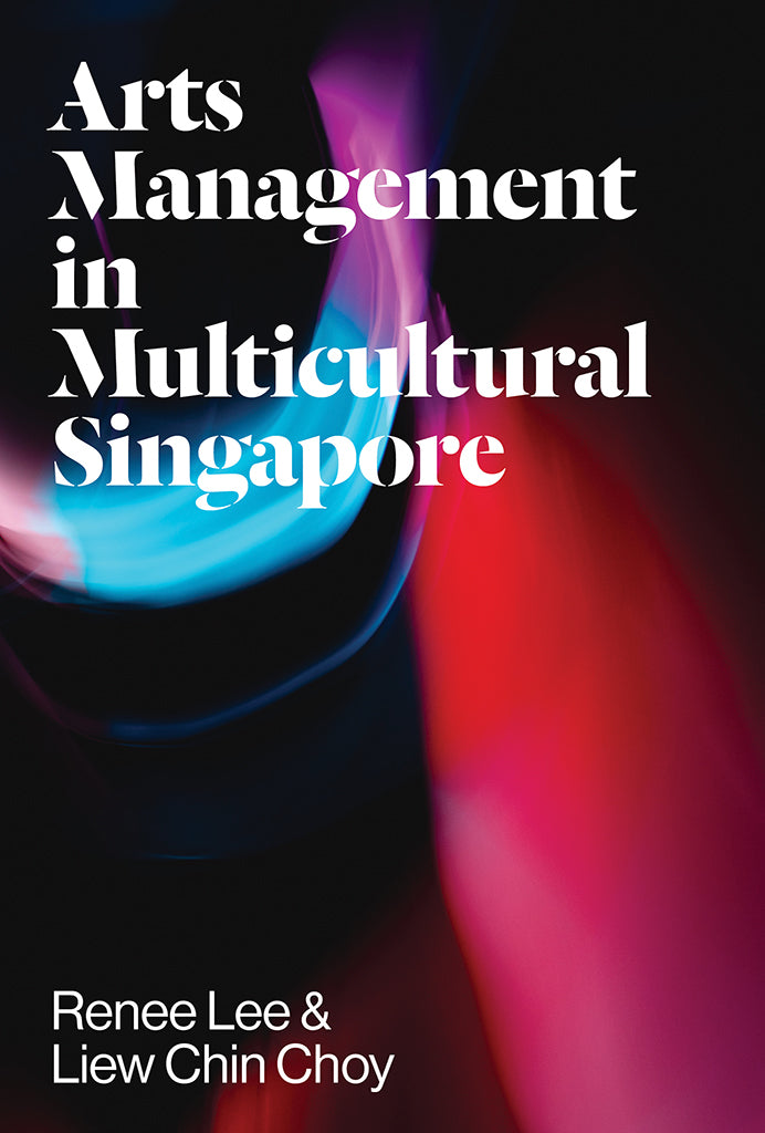 Arts Management in Multicultural Singapore