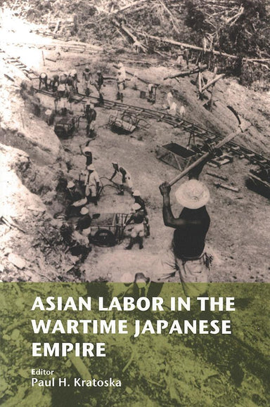 Asian Labour In The Wartime Japanese Empire