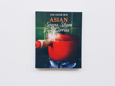 Asian Soups, Stews and Curries