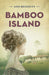 Bamboo Island by Ann Bennett