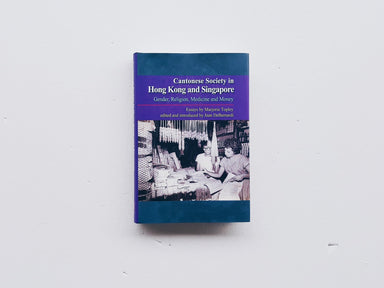 Cantonese Society in Hong Kong and Singapore