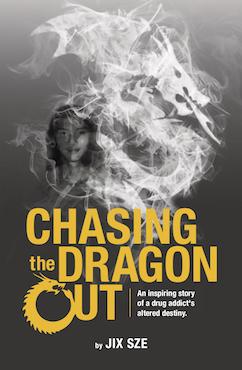 Chasing the Dragon Out - Localbooks.sg