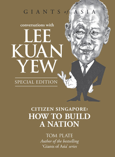 Conversations With Lee Kuan Yew (Special Edition)