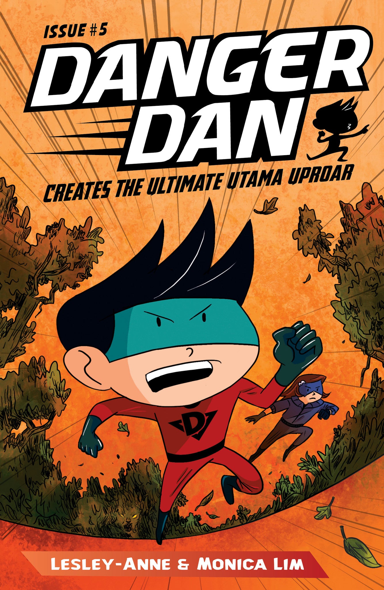 Danger Dan Creates the Ultimate Utama Uproar (book 5)