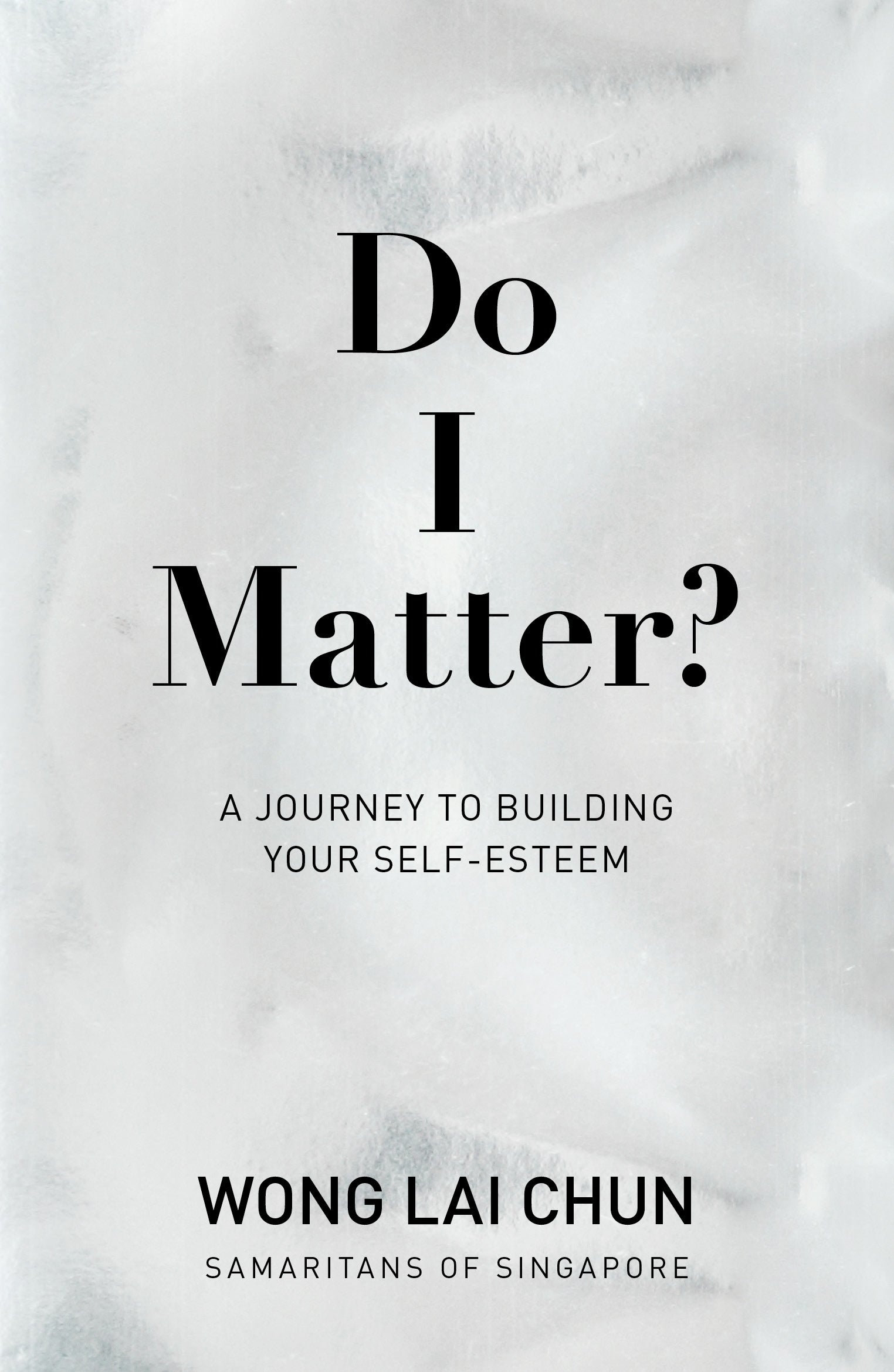 Do I Matter? A Journey to Building Your Self-Esteem