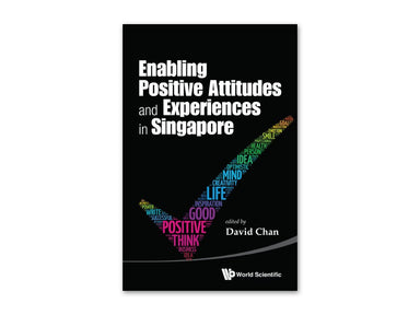 Enabling Positive Attitudes and Experiences in Singapore