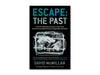 Escape: The Past by David McMillan bookcover