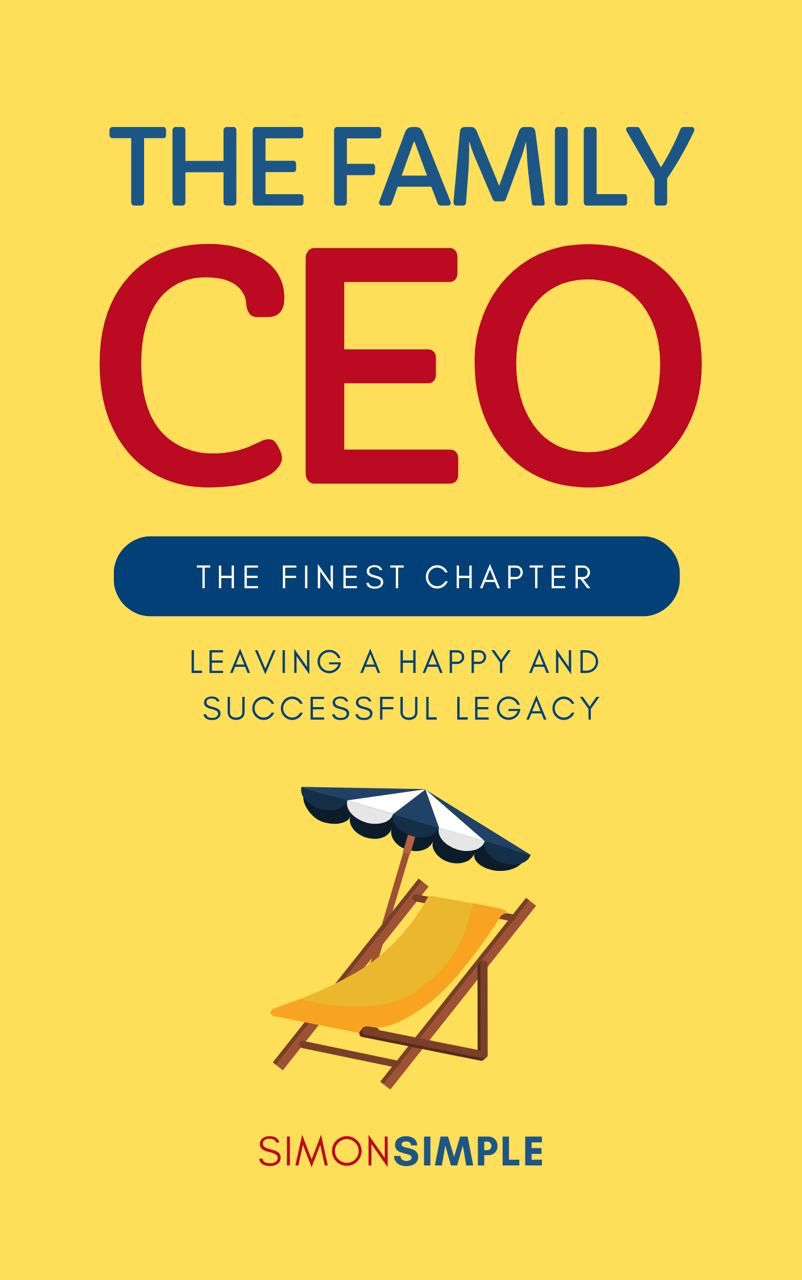 The Family CEO: Leaving A Happy and Successful Legacy