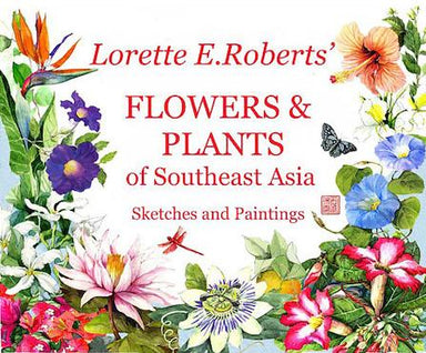 Flowers & Plants Of Southeast Asia
