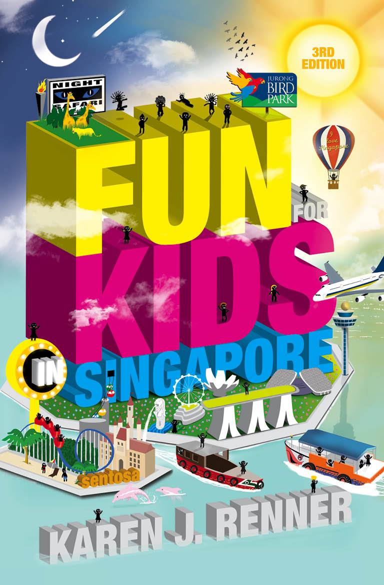 Fun for Kids in Singapore (3rd Edition)