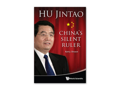 Hu Jintao: China's Silent Ruler