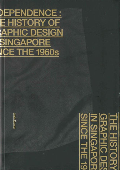 Independence The History of Graphic Design in Singapore since the 1960s Book Cover