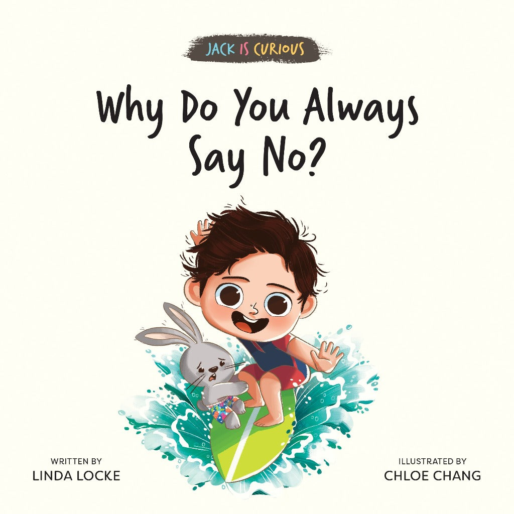 Jack is Curious: Why Do You Always Say No? (Book 5)