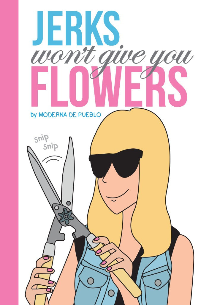 Jerks Won’t Give You Flowers
