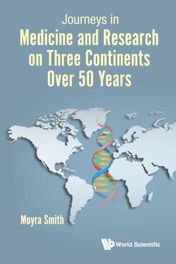 Journeys in Medicine and Research on Three Continents Over 50 Years