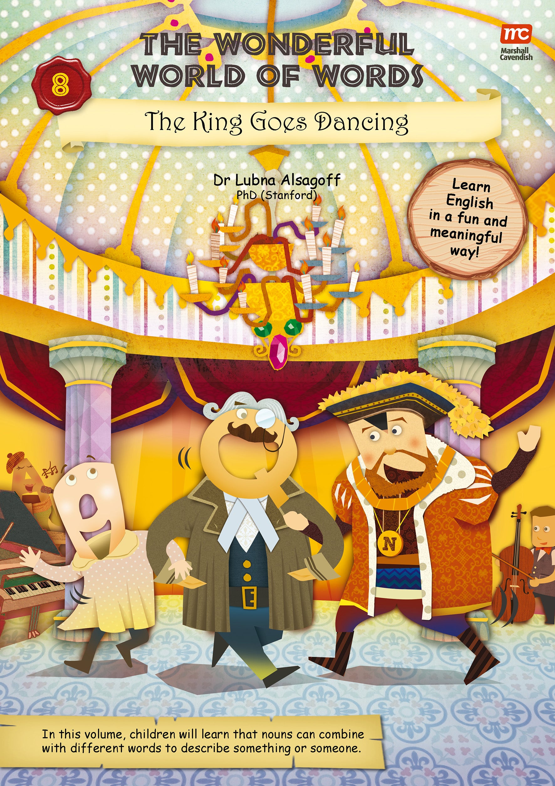 The Wonderful World of Words: The King Goes Dancing (Vol. 8)