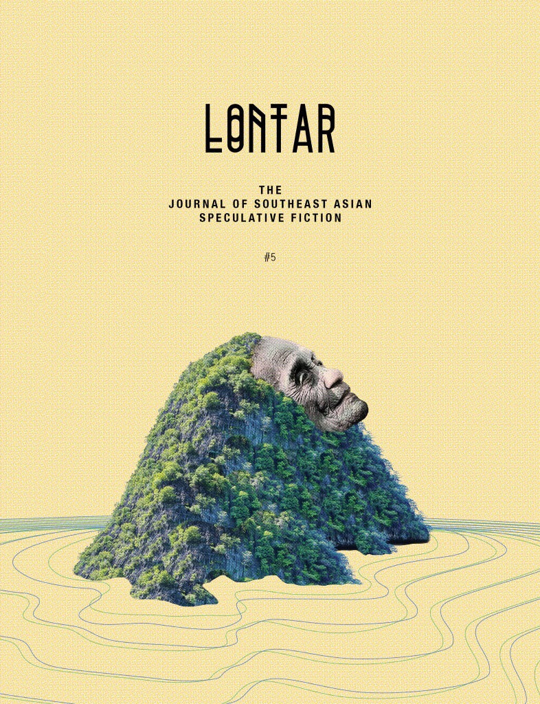 LONTAR: The Journal of Southeast Asian Speculative Fiction – Issue #5