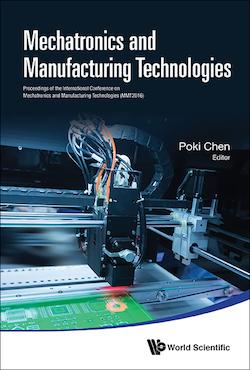 Mechatronics and Manufacturing Technologies