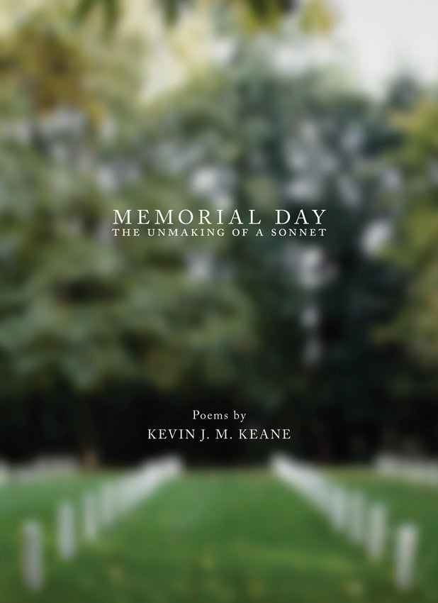 Memorial Day: The Unmaking of a Sonnet