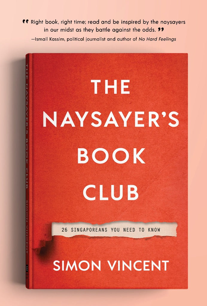 The Naysayer's Book Club: 26 Singaporeans You Need to Know