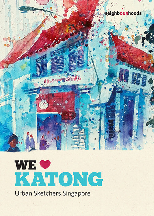 Our Neighbourhoods: We ♥ Katong