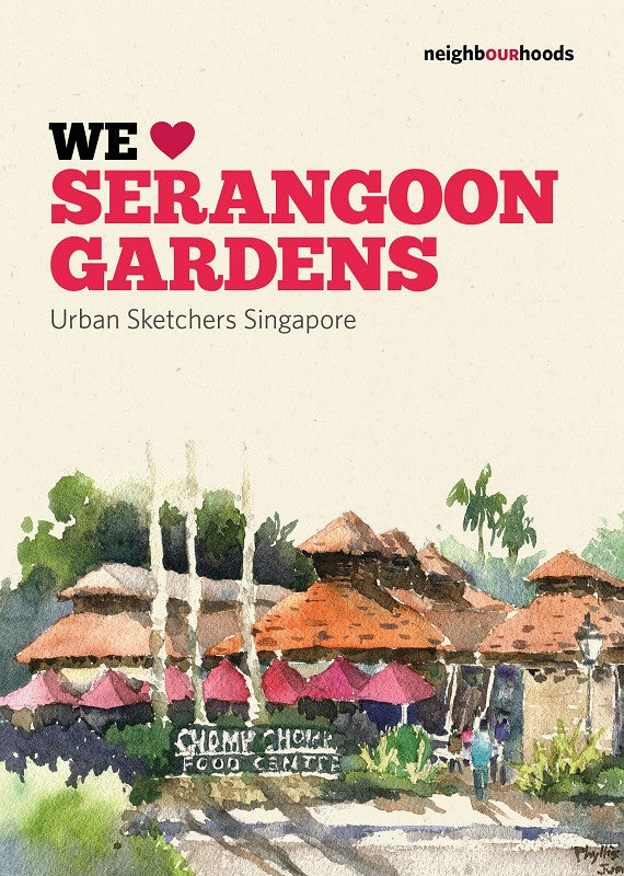 Our Neighbourhoods: We ♥ Serangoon Garden