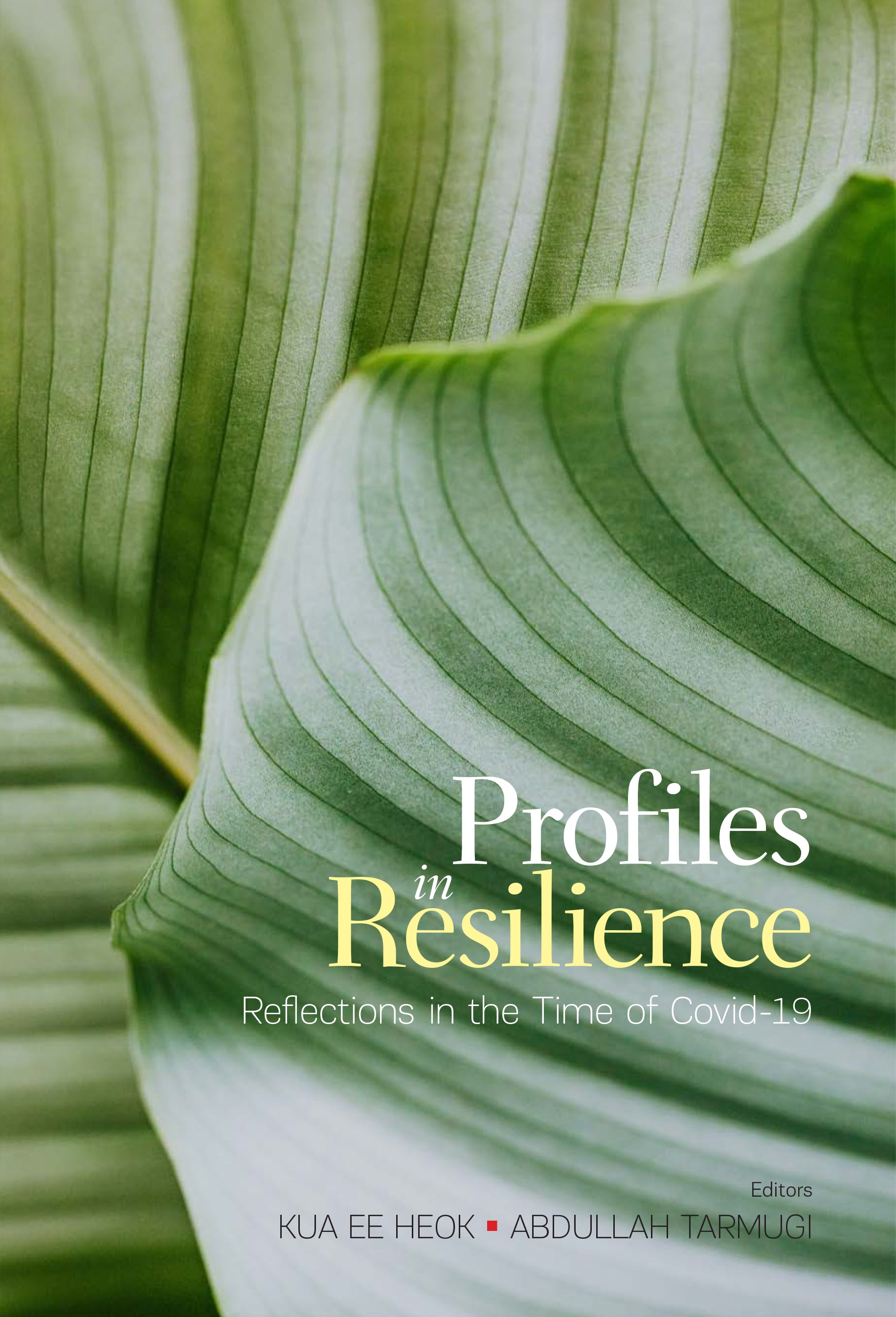 Profiles In Resilience: Reflections in the Time of Covid-19