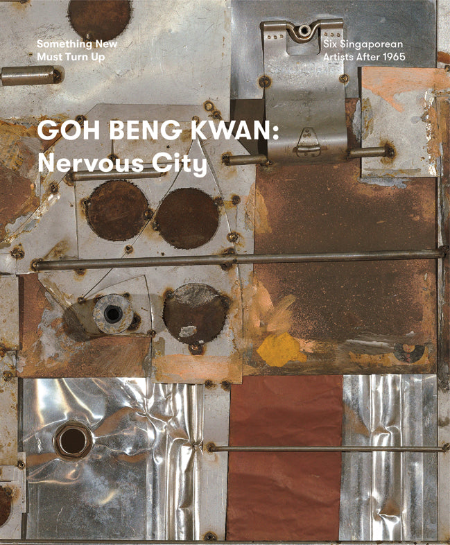 Goh Beng Kwan: Nervous City