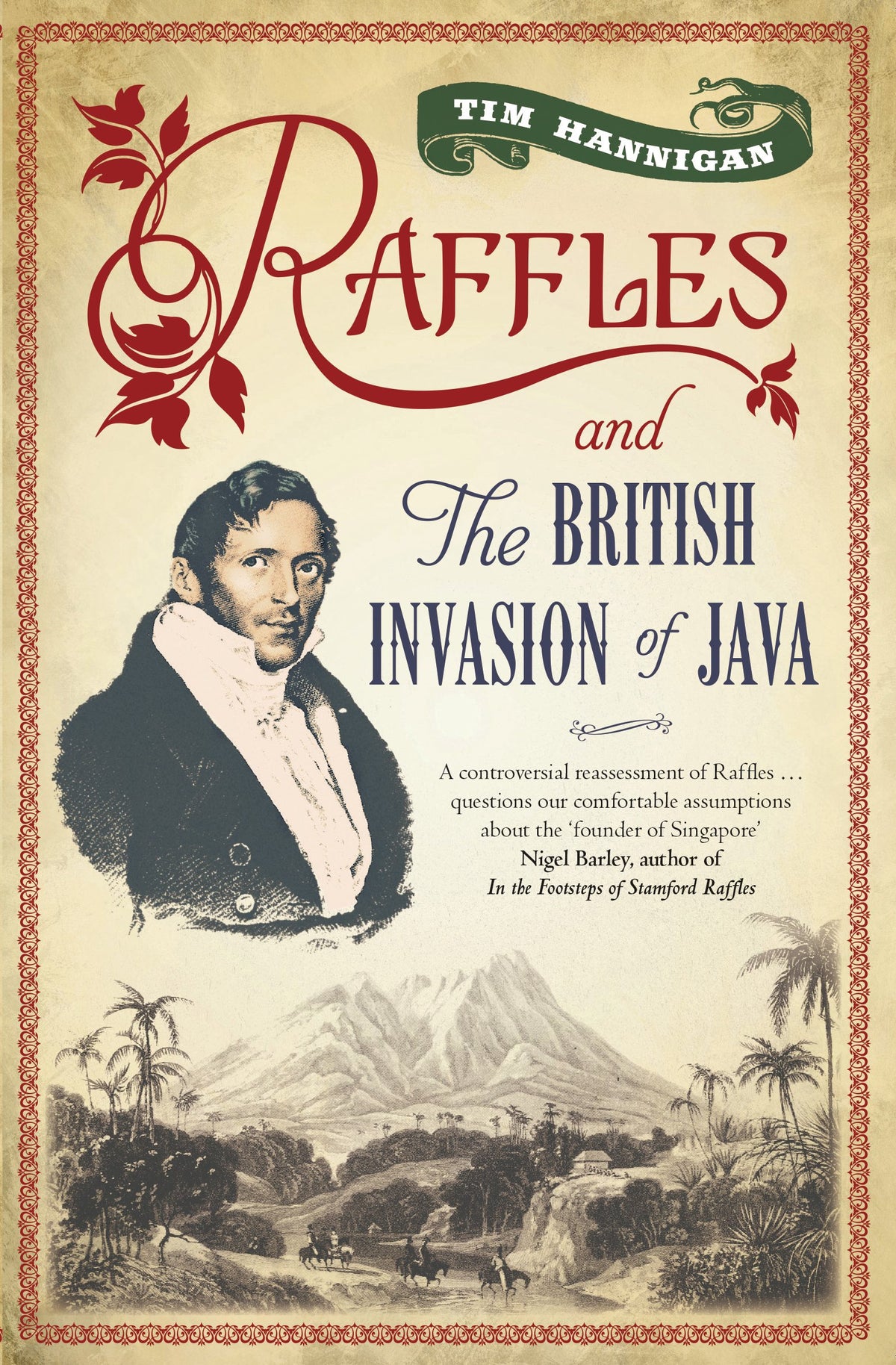 Raffles and the British Invasion of Java — Epigram
