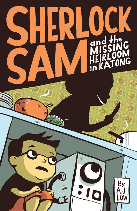 Sherlock Sam and the Missing Heirloom in Katong (Book 1)