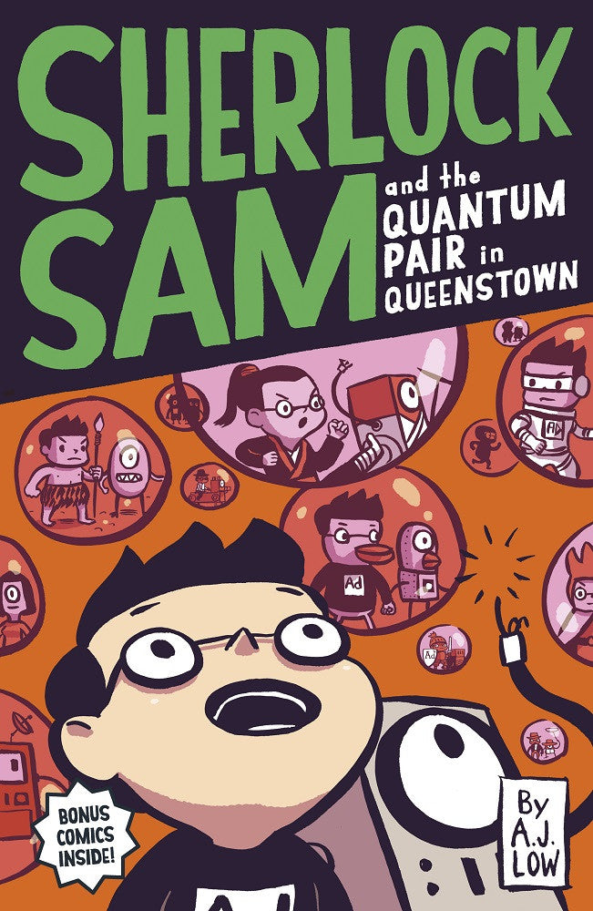Sherlock Sam and the Quantum Pair in Queenstown (book 11)