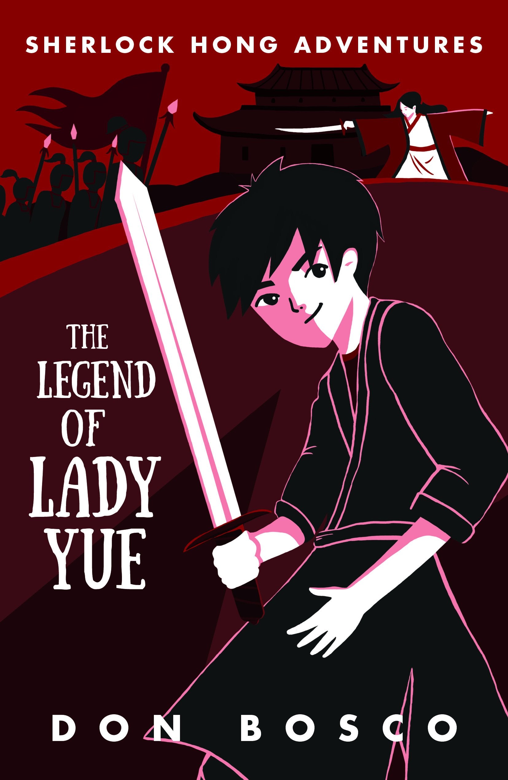 Sherlock Hong Adventures: The Legend of Lady Yue (Book 4)