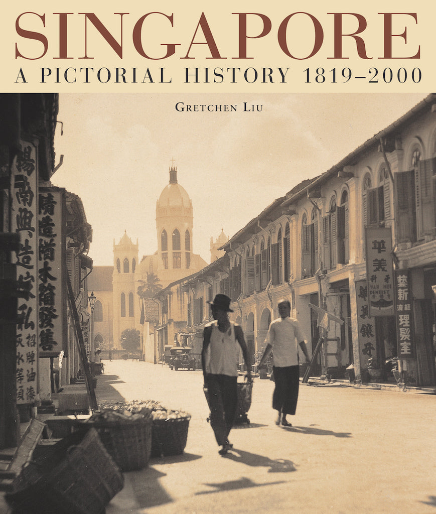 洋書 SINGAPORE: A PICTORIAL HISTORY 1819-2000 Singapore: A Pictorial History 1819–2000 — Epigram