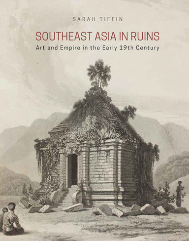 Southeast Asia in Ruins - Localbooks.sg