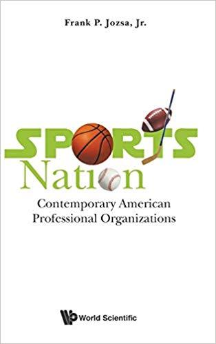 Sports Nation: Contemporary American Professional Organizations