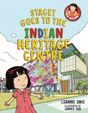 Stacey Goes to the Indian Heritage Centre - Localbooks.sg