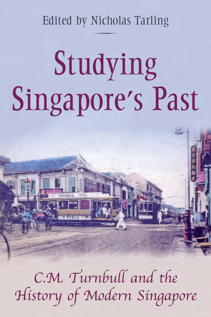 Studying_Singapores_Past_C._M.