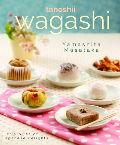 Tanoshii Wagashi - Localbooks.sg