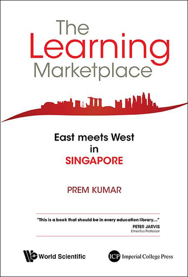 The Learning Marketplace: East Meets West in Singapore