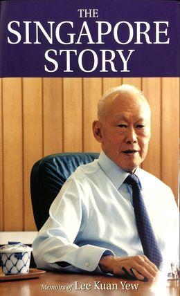 The Singapore Story: Memoir of Lee Kuan Yew