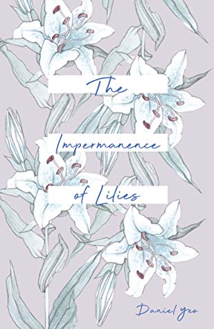 The Impermanence of Lilies