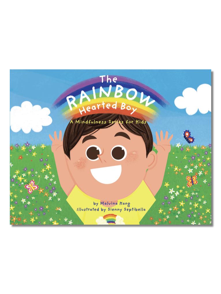 The Rainbow Hearted Boy (A Mindfulness Series for Kids)