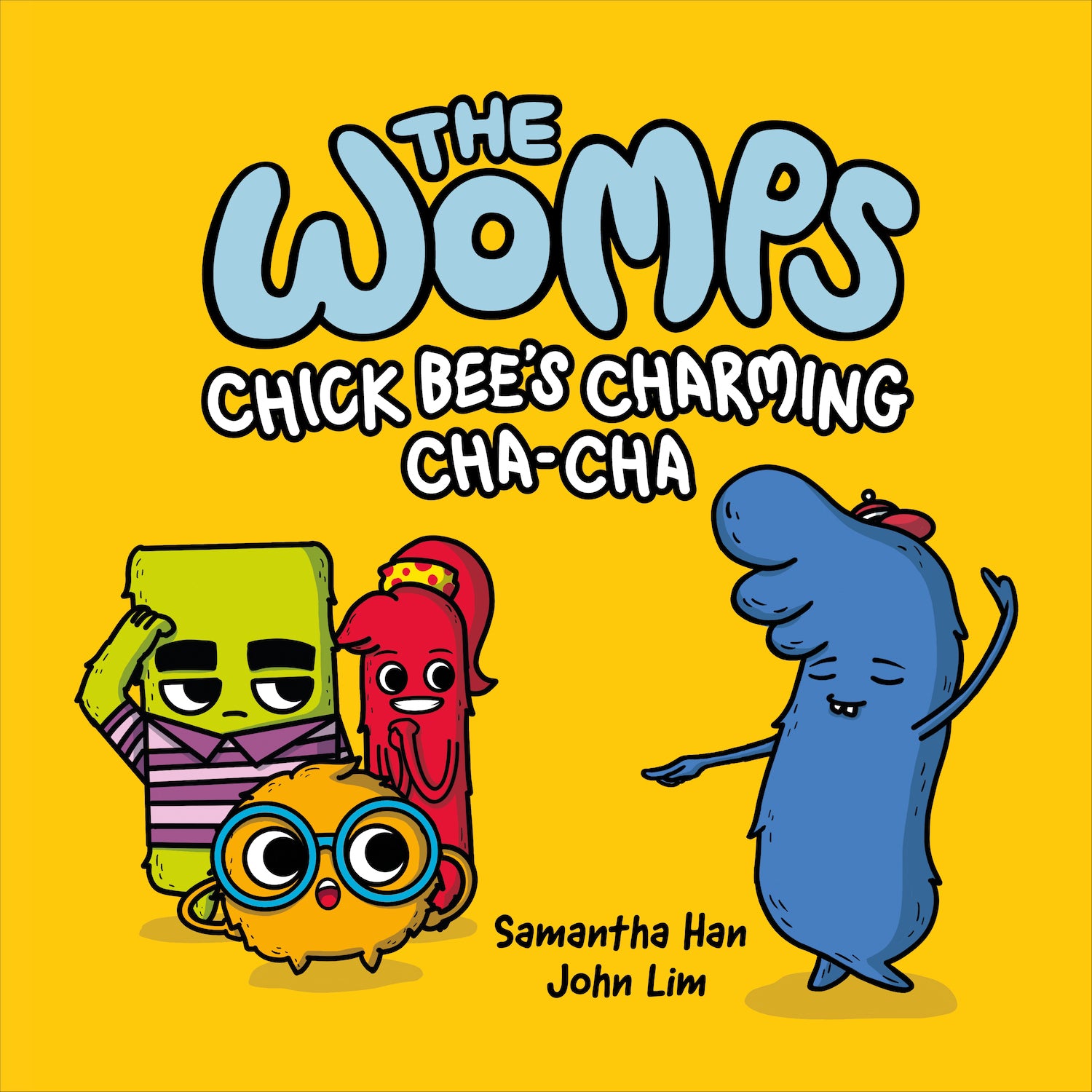 The Womps: Chick Bee’s Charming Cha-Cha (Book 2)