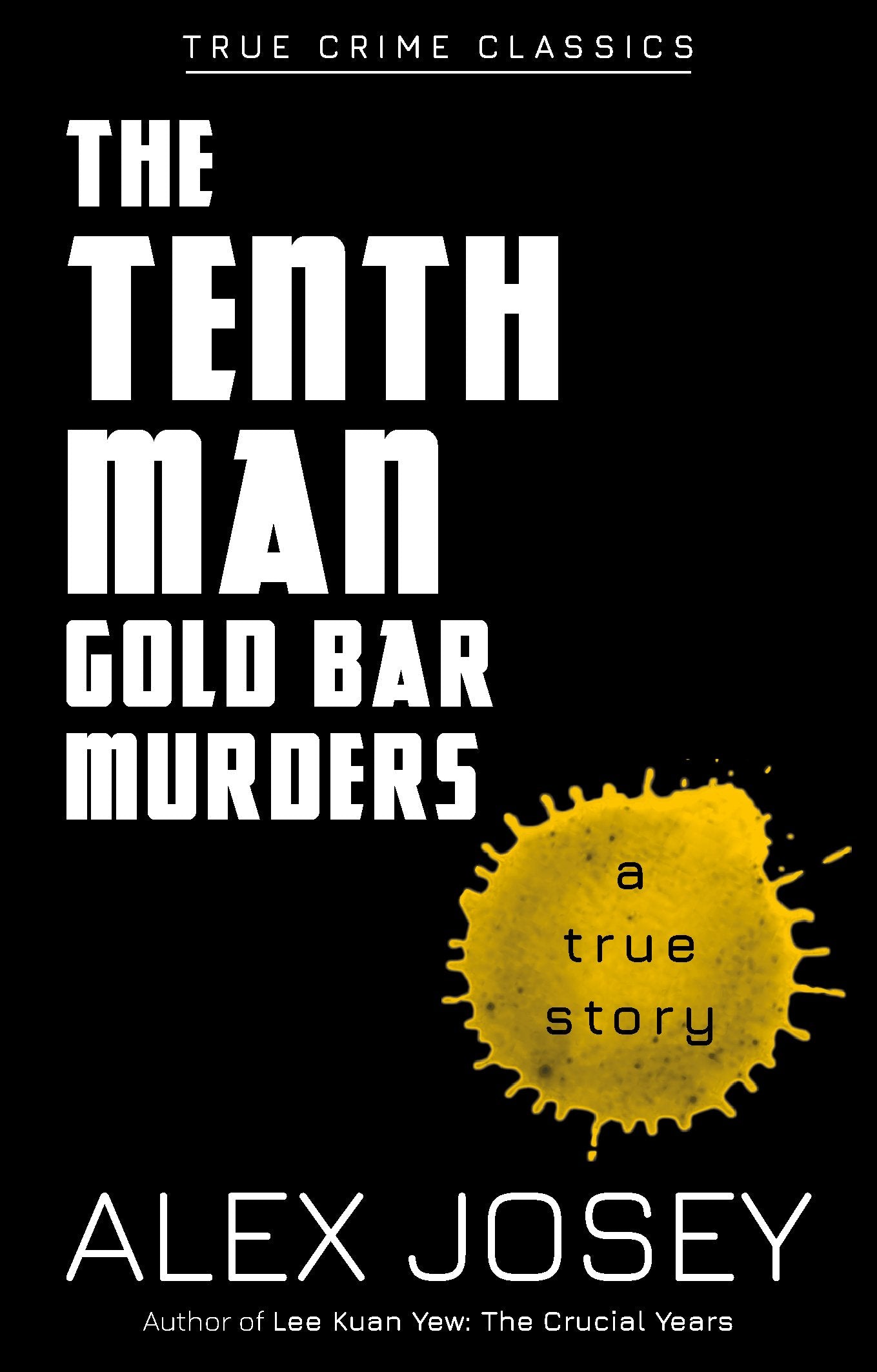True Crime Classics: The Tenth Man, Gold Bar Murders (A True Story)