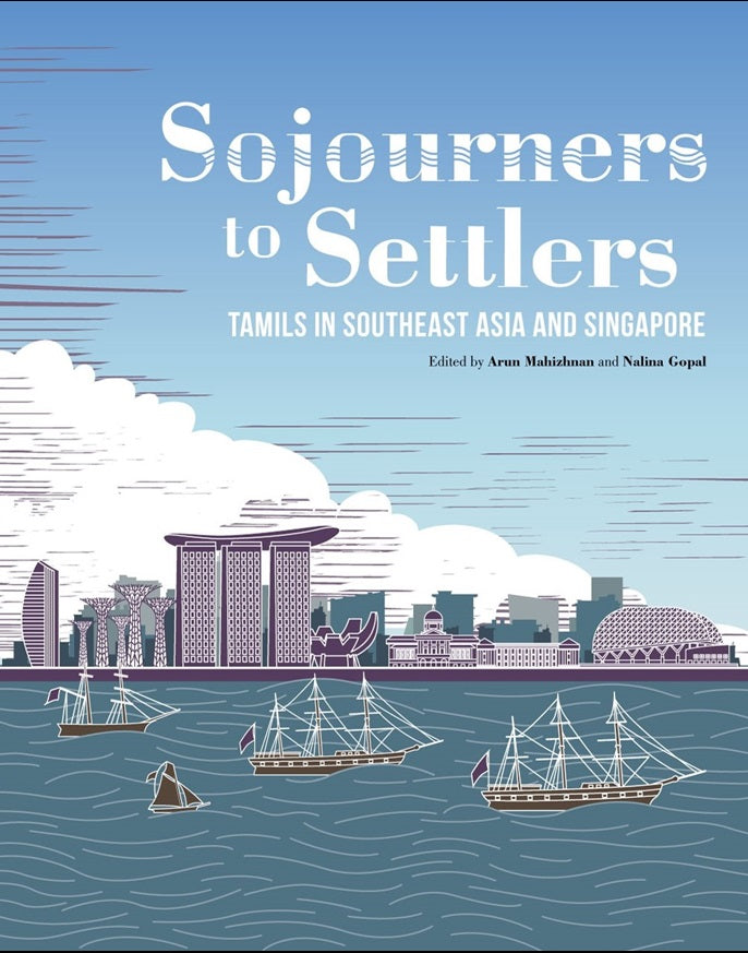 From Sojourners to Settlers: Tamils in South‑East Asia and Singapore
